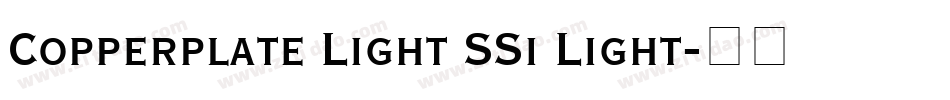 Copperplate Light SSi Light字体转换